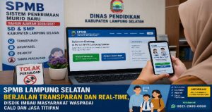 Read more about the article SPMB SD-SMP di Lampung Selatan Berjalan Transparan , Disdik Imbau Masyarakat Waspadai Calo