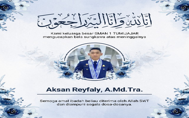 Read more about the article SMAN 1 Tumijajar Berduka  atas Wafatnya, Aksan Reyfaly, A.Md.Tra