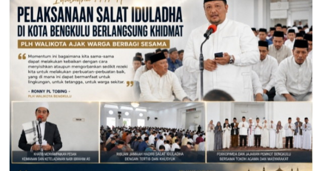 You are currently viewing Salat Iduladha di Kota Bengkulu Berlangsung Khidmat